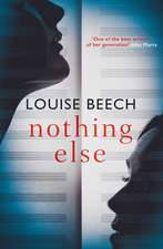 Nothing Else: The exquisitely moving novel that EVERYONE is talking about…