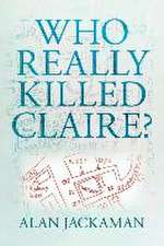 Who Really Killed Claire?