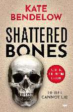 Shattered Bones