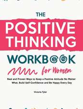 The Positive Thinking Workbook for Women