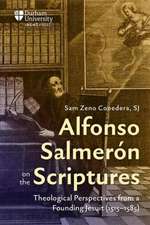 Alfonso Salmerón on the Scriptures