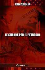 Le guerre per il petrolio