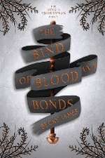 The Bind of Blood and Bonds