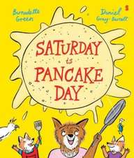 Green, B: Saturday is Pancake Day