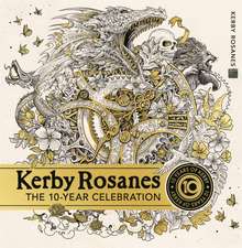 Kerby Rosanes: The 10 Year Celebration