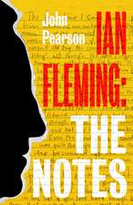 Ian Fleming - The Notes