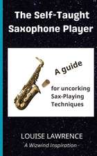 The Self-Taught Saxophone Player