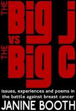 Booth, J: The Big J vs The Big C