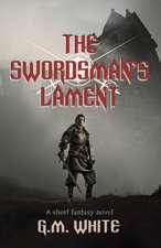 The Swordsman's Lament