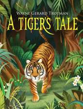 A Tiger's Tale