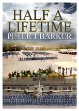 Barker, P: Half a Lifetime