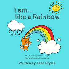 I Am Like A Rainbow