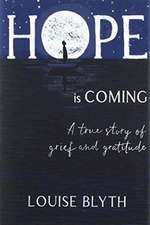 Hope is Coming