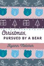 Christmas, Pursued by a Bear