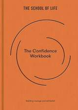 The Confidence Workbook