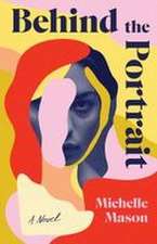 Behind the Portrait