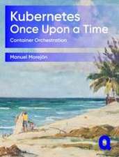 Kubernetes Once Upon a Time