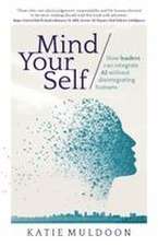 Mind Your Self