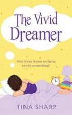 The Vivid Dreamer