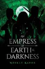 An Empress of Earth & Darkness