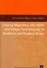 Linking Migration, HIV/AIDS and Urban F