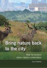 Wohlitz, E: Bring nature back to the city