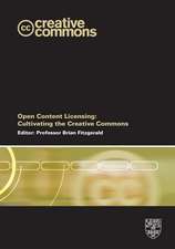 Open Content Licensing: Cultivating the Creative Commons