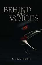 Behind Two Voices