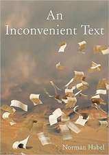 An Inconvenient Text: Is a Green Reading of the Bible Possible?