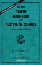 The New Graded Word-Book for Australian Schools: Junior and Senior Classes