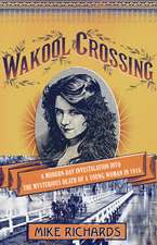 Wakool Crossing: A Modern-Day Investigation Into the Mysterious Death of a Young Woman in 1916