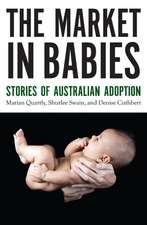 The Market In Babies: Stories of Australian Adoption