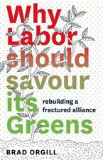 Why Labor Should Savour Its Greens