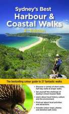 Sydney's Best Harbour & Coastal Walks: The Bestselling Colour Guide to 37 Fantastic Walks