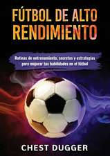 Fútbol de alto rendimiento