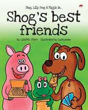 Shog's Best Friends