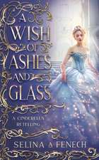 A Wish of Ashes and Glass