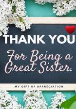 Thank You For Being A Great Sister