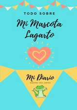 Todo Sobre Mi Mascota - Lagartija