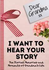 Dear Grandma. I Want To Hear Your Story