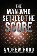 The Man Who Settled The Score