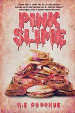 Pink Slime: Estate of the Dead