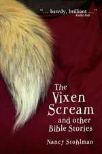 The Vixen Scream and other Bible Stories