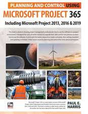 Planning and Control Using Microsoft Project 365