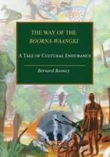 The way of the Boorna-Waangki