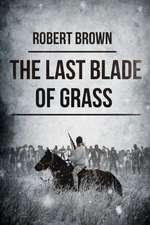 The Last Blade of Grass