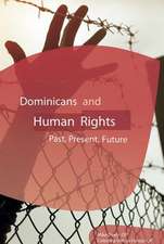 Dominicans and Human Rights: Past, Present, and Future