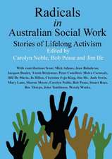 Radicals in Australian Social Work: Stories of Lifelong Activism