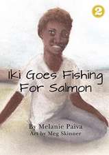 Iki Goes Fishing for Salmon