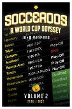 Socceroos - A World Cup Odyssey, Volume 2 2006 to 2022